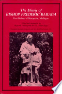 The diary of Bishop Frederic Baraga : first bishop of Marquette, Michigan