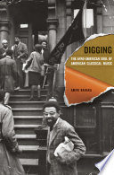 Digging : the Afro-American soul of American classical music