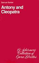 Antony and Cleopatra : opera in three acts