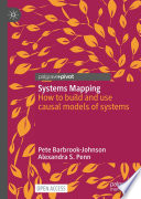 Systems mapping : how to build and use causal models of systems