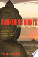 Awakening Giants, Feet of Clay : Assessing the Economic Rise of China and India (New in Paper).