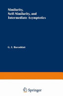 Similarity, self-similarity, and intermediate asymptotics