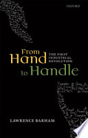 From hand to handle : the first industrial revolution