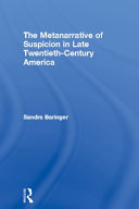 The metanarrative of suspicion in late twentieth century America