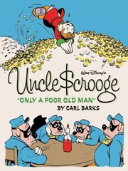 Walt Disney's Uncle $crooge : only a poor old man