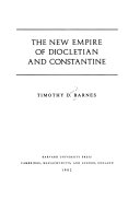 The new empire of Diocletian and Constantine