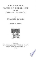 A selection from Poems of the rural life in the Dorset dialect,
