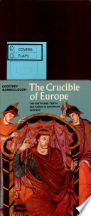 The crucible of Europe : the ninth and tenth centuries in European history