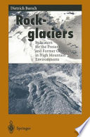 Rockglaciers Indicators for the Present and Former Geoecology in High Mountain Environments