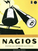 Nagios : system and network monitoring