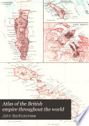 Atlas of the British Empire throughout the world : with explanatory and statistical notes