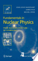 Fundamentals in Nuclear Physics From Nuclear Structure to Cosmology