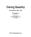 Georg Baselitz : Retrospektive 1964-1991
