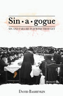 Sin*a*gogue : sin and failure in Jewish thought
