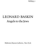 Leonard Baskin : angels to the Jews.
