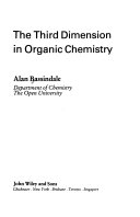 The third dimension in organic chemistry