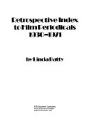 Retrospective index to film periodicals, 1930-1971