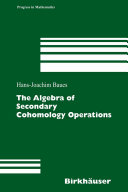 The algebra of secondary cohomology operations