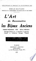 L'art de reconnaitre les bijoux anciens : pierres précieuses métal précieux