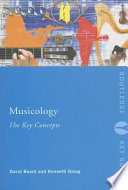 Musicology : the key concepts