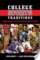 College sports traditions : picking up butch, silent night, and hundreds of others