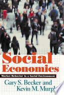 Social economics : market behavior in a social environment