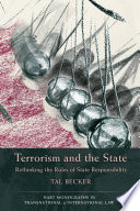 Terrorism and the state : rethinking the rules of state responsibility