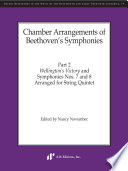Chamber arrangements of Beethoven's symphonies. Part 2, Wellington's Victory and Symphonies nos. 7 and 8 arranged for string quintet