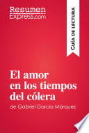 El amor en los tiempos del cólera de Gabriel García Márquez.