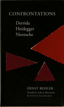 Confrontations : Derrida/Heidegger/Nietzsche