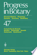 Progress in Botany Structural Botany Physiology Genetics Taxonomy Geobotany / Fortschritte der Botanik Struktur Physiologie Genetik Systematik Geobotanik