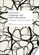 Literature, language, and multiculturalism in Scandinavia and the Low Countries