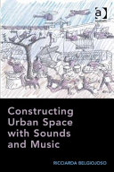 Constructing urban space with sounds and music