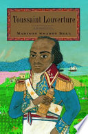 Toussaint Louverture : a biography