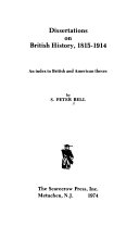 Dissertations on British history, 1815-1914; an index to British and American theses,