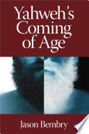 Yahweh's coming of age