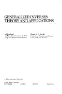Generalized inverses: theory and applications,