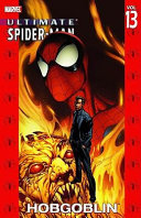 Ultimate Spider-Man. [Vol. 13], Hobgoblin