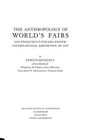 The anthropology of world's fairs : San Francisco's Panama Pacific International Exposition of 1915