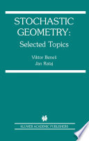 Stochastic Geometry Selected Topics