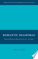 Romantic diasporas : French émigrés, British convicts, and Jews