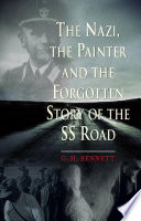 The Nazi, the painter and the forgotten story of the SS road