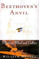 Beethoven's anvil : music in mind and culture