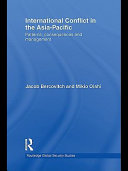 International Conflict in the Asia-Pacific : Patterns, Consequences and Management.