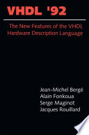 VHDL’92 The New Features of the VHDL Hardware Description Language