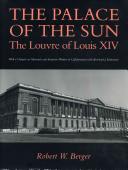 The palace of the sun : the Louvre of Louis XIV