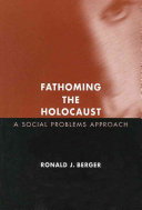 Fathoming the Holocaust : a social problems approach