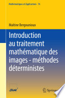 Introduction au traitement mathématique des images - méthodes déterministes