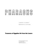 Pharaohs : treasures of Egyptian art from the Louvre