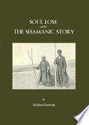 Soul loss and the shamanic story